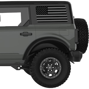 Fits Bronco Window Decal 2021+. Black And Gray American Flag Rear Window Decal Sticker. Best Gift For Off Road Decal. No Trimming Required.