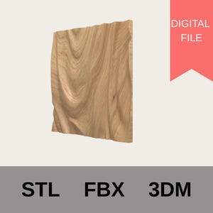Può includere: Pannello in legno marrone chiaro renderizzato digitalmente, con una superficie ondulata e strutturata. Il pannello è leggermente curvo e presenta un motivo a venature naturali del legno. Le parole "DIGITAL FILE" sono in uno striscione rosso. Sotto il pannello ci sono le parole "STL", "FBX" e "3DM".