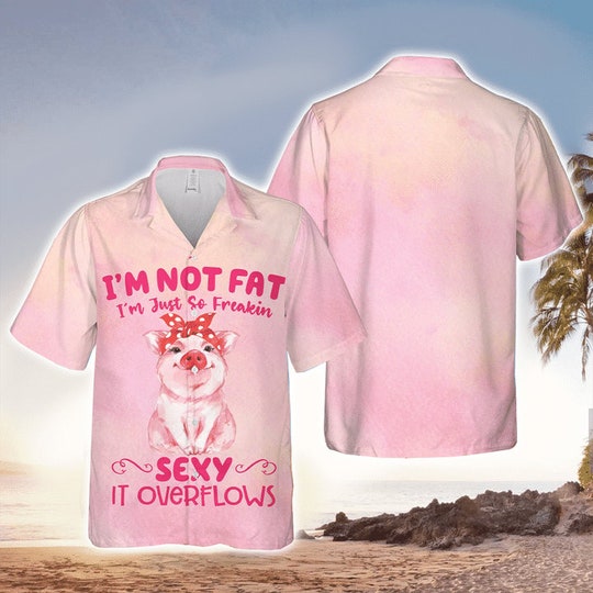 Pig I'm Not Fat Pink Hawaiian Shirt