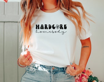 Hardcore Homebody SVG klippfil eps, dxf, png - SVG för introvert, homebody svg, stay at home mom svg, funny t-shirt svg, asocial svg