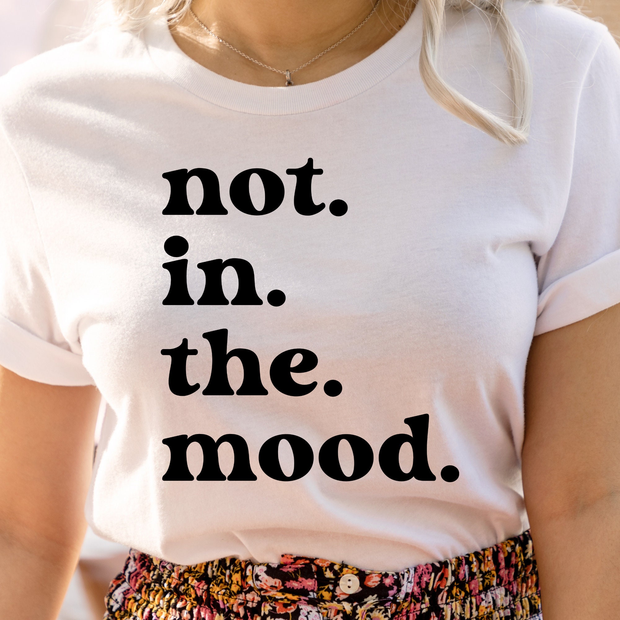 Not in the Mood Minimalist Style SVG Png Momlife Svg - Etsy