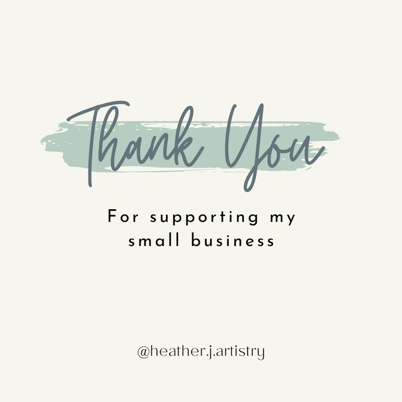 K&ouml;nnte beinhalten: Vielen Dank f&uuml;r die Unterst&uuml;tzung meines kleinen Unternehmens.  @heather.j.artistry
