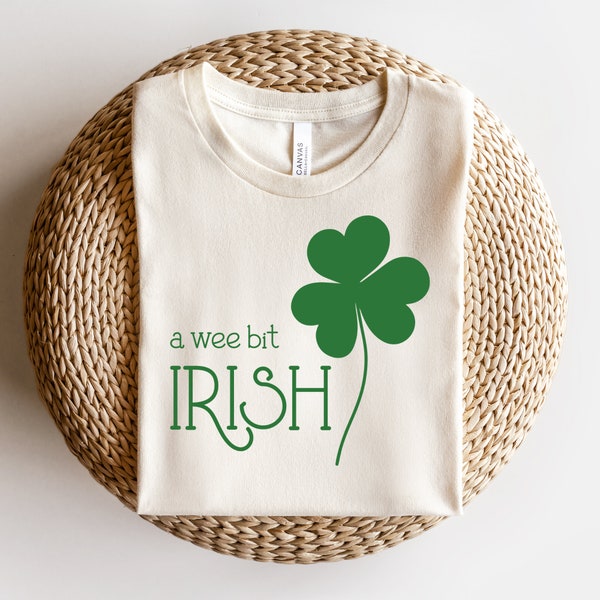 A Wee Bit Irish Shamrock SVG cut file- st patty's day svg, st patricks irish svg, st patricks day shirt svg, svg for st patricks shirt