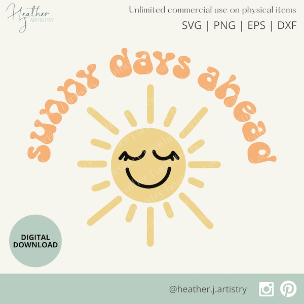 Sunny Days Ahead SVG, geknipt bestand voor cricut, positieve vibes, motiverend ontwerp, affirmatie svg, citaat, inspirerende svg, png, eps, dxf