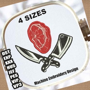 May include: Machine embroidery design featuring a red steak and crossed cleaver and knife. The text "4 SIZES" is above the steak. The text "Machine Embroidery Design" is below the knives. The design is in a white embroidery hoop.