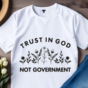 Trust in God Not Government Svg, Trust in God Png, Trust God Vector File, Trust in God Not Government Svg Cricut Cut file, Silhouette file