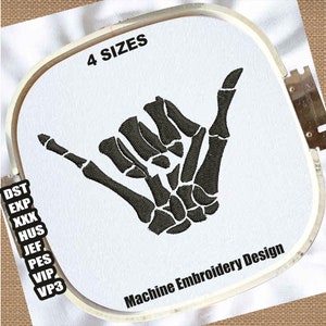 May include: Black and white machine embroidery design of a skeleton hand making the shaka sign. The design is in a hoop and says "4 SIZES" and "Machine Embroidery Design".