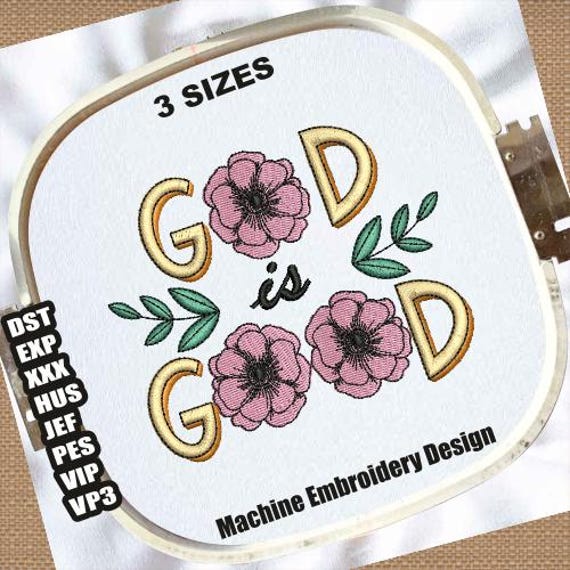 God is Good Embroidery Designs | God is Good With Flower DST File