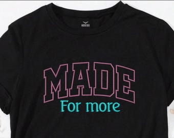 Made For More Machine Embroidery Designs | Bible Verse Embroidery Patterns | Christian Embroidery | Jesus Embroidery | Religion Embroidery