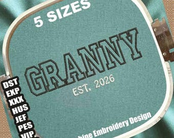 Granny Est 2026 Machine Embroidery Designs | Grandmother Embroidery Patterns | Grandma Embroidery | Mothers Day Embroidery | Gigi Embroidery