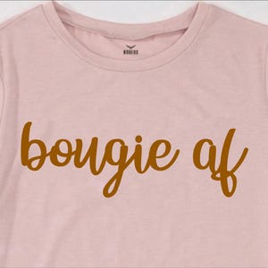 Bougie Af Svg, Bougie Png, Bougie Af Letras Archivo Vectorial, Boujee AF Shirt Svg Archivo De Corte Para Cricut Silhouette Png Pdf Dxf Eps Archivos Imprimibles