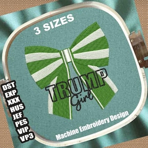 Trump Girl Machine Embroidery Designs | Donald Trump 2024 DST Files | Trump for President 2024 PES Files | Trump Bow Tie Embroidery Patterns