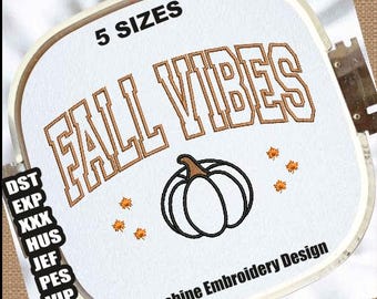 Fall Vibes Machine Embroidery Designs | Fall Autumn Embroidery Patterns | Fall Pumpkin Embroidery File | Fall Season DST PES Embroidery File