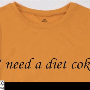I Need A Diet Coke Svg, I Need A Diet Coke Png, Funny Birthday Gift Vector File, Diet Coke Svg Cut File For Cricut Silhouette Printable File
