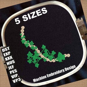 Puede incluir: Un diseño de bordado a máquina de una vid verde con cuentas blancas. El diseño está disponible en 5 tamaños. El diseño se muestra en un aro de bordado negro.