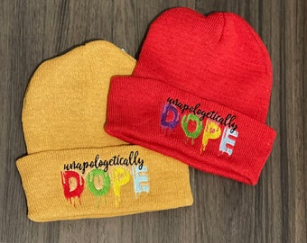 Unapologetically Dope Beanies