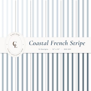 Puede incluir: Una colección digital de 12 patrones Coastal French Stripe con líneas verticales en varios tonos de azul y blanco. Un logotipo ovalado muestra el texto CALA DAY y CL, con el texto Coastal French Stripe, 12 Designs, 30,48 cm x 30,48 cm, 300 DPI.