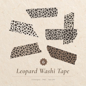 May include: Six strips of washi tape featuring various leopard print patterns in shades of brown, tan, and black. The text 6 Leopard Washi Tape is centered at the bottom, with additional text indicating 6 Designs, PNG, and 300 DPI below it.