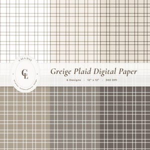 Greige Plaid Digital Paper Pack, 6 Neutral Check Patterns, Taupe Beige Cottagecore Scrapbook Paper, Seamless Printable Designs