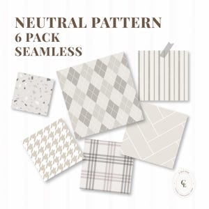 May include: A collection of six square digital paper samples featuring neutral patterns including argyle, stripes, herringbone, houndstooth, plaid, and terrazzo. The text NEUTRAL PATTERN 6 PACK SEAMLESS is displayed at the top left, and a small circular logo is at the bottom right.