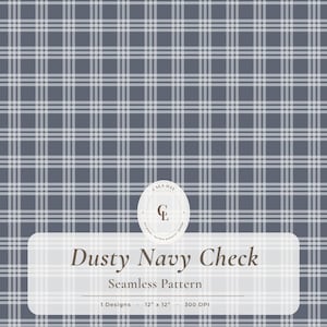 Puede incluir: Patrón sin costuras de cuadros azul marino y blanco. El diseño presenta una cuadrícula de líneas que se cruzan, creando un patrón de cuadros clásico. El texto "Dusty Navy Check" y "Seamless Pattern" se muestra en una pancarta rectangular blanca. El patrón es de 30,48 cm x 30,48 cm.
