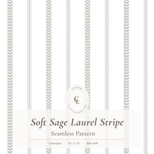 May include: A seamless pattern featuring vertical sage green laurel leaf stripes on a white background. The image includes a central logo with the text CALA DAY and the letters CL, plus the text Soft Sage Laurel Stripe, Seamless Pattern, 1 Designs, 12" x 12", 300 DPI.