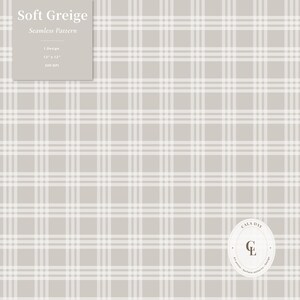 May include: A seamless pattern featuring a soft greige plaid design with white intersecting lines. A text box in the top left corner reads Soft Greige, Seamless Pattern, 1 Design, 12 x 12, 300 DPI. A circular logo with the letters CL is in the bottom right.