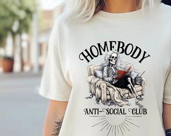Anti Social Club Shirt Homebody Shirt Skeleton Introvert Shirt Chronic Illness Homebody Club Anti Social Moms Club Emo Shirt Ew People