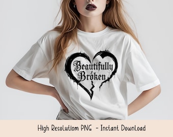 Beautifully Broken PNG | Gothic Heart Sublimation Design | Emo Digital Download | Dark Aesthetic Clipart | Broken Heart Graphic