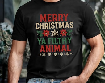 Funny Christmas T-Shirt – Merry Christmas Ya Filthy Animal Sweatshirt | Home Alone Sweater | Funny Holiday Shirt| Holiday Movie Graphic Tee