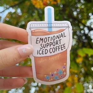 Emotional Support Iced Coffee Sticker