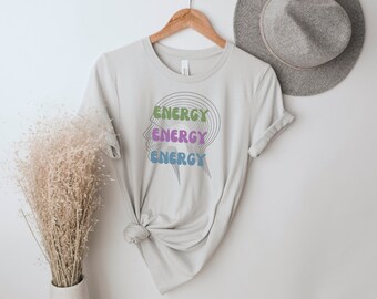 Energy T-Shirt | Good Vibes Shirt | Positivity Shirt | Vibrations Tee | Affirmation Tee | Meditation Shirt | Spiritual Tee | Spiritual Gift