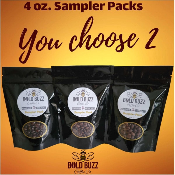 Choose 2 Sample Packs ~ Roasted To Perfection ~ Dark, Medium or Light Roast ~ Whole Bean or Ground ~ Roasted Coffee ~ Sampler Bags ~ Gift