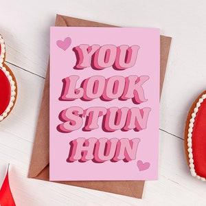 Tarjeta de San Valentín/Galentinos - Te Ves Stun Hun / Tarjetas Divertidas, Tarjeta Irlandesa, Tarjetas para ella, Tarjeta de San Valentín Divertida, San Valentín Irlandés