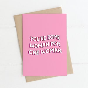 Je bent een vrouw voor één vrouw - Ierse kaarten, grappige kaarten, kaarten voor mam, moederdag, gelukkige verjaardag mam