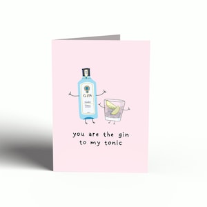 Biglietto di San Valentino - Sei il gin del mio tonico / Biglietto di San Valentino divertente, Biglietto con giochi di parole, Biglietto irlandese, Cartoline per lui, Cartolina per lei, Gin Valentines