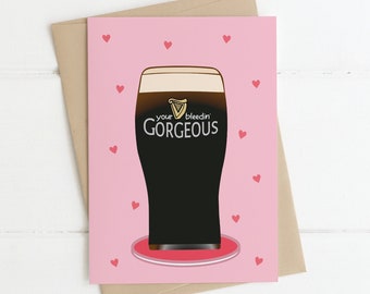 Valentines Card - GORGEOUS PINT | Irish Valentines Day Card, Cards for him, Cards for her, Funny Valentines, Irish Cards, Irish gifts