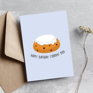 Birthday Card - &quot;Happy birthday currant bun&quot; | Son birthday card, Funny Birthday Card, Irish Card, Pun card, happy birthday son