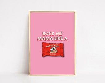 Rock Me Mama Like A - Wall Print | A3 A4 A5 A6+  Colourful wall art, Funky home decor, Funny Print, Quirky art, Colorful Decor, Quote Prints