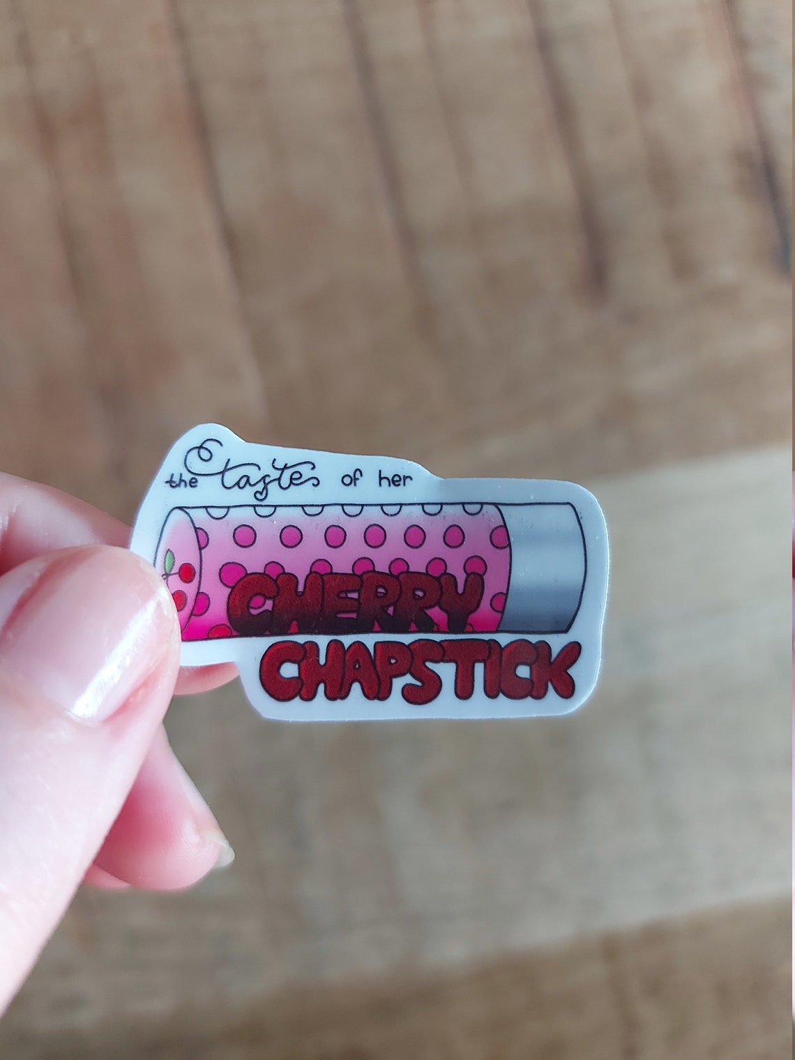 Cherry Chapstick Sticker Katy Perry Lyrics Sticker I Kissed Etsy