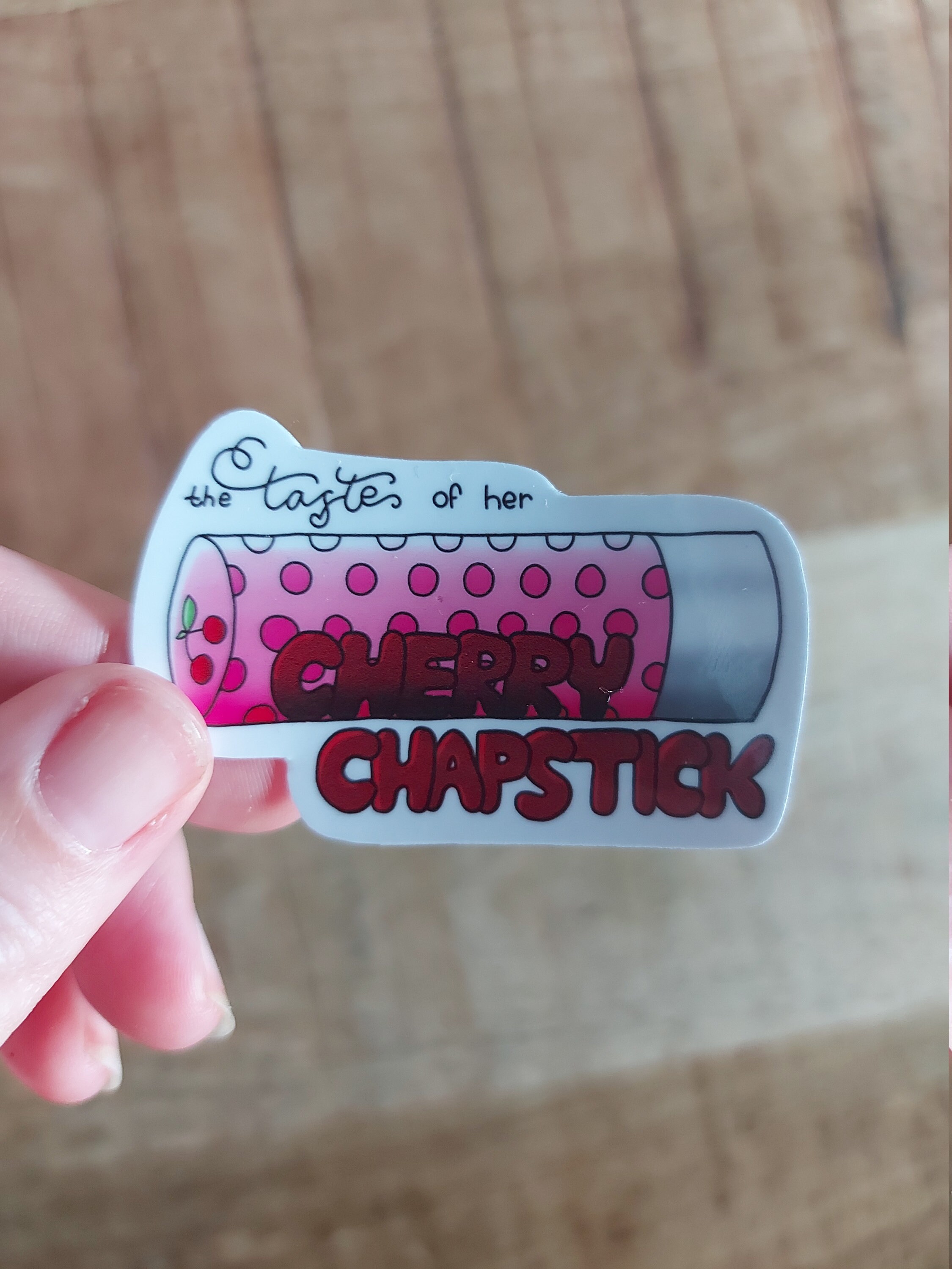 Cherry Chapstick Sticker Katy Perry Lyrics Sticker I Kissed Etsy