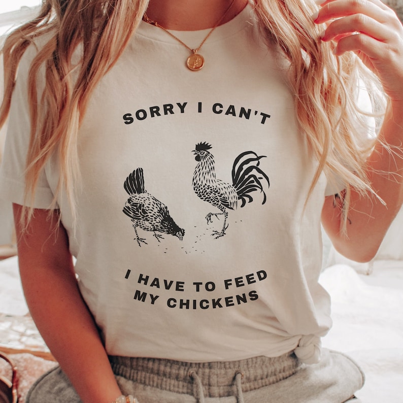 Sorry Rooster Funny Chicken Shirt, Chicken Lover Tshirt, Gifts for Wife, Chicken Mom ...