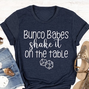 Bunco Babes Shirt pour Bunco Party Dice Game, T-shirts Bunco Funny Matching Group ou Bunco Prize, Cute Bunco Team Shirts for Bunco Night