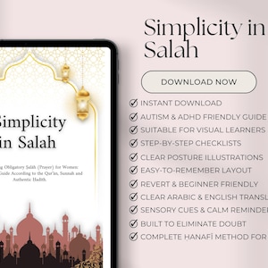 May include: A digital guide titled Simplicity in Salah displayed on a tablet screen. The cover features gold lanterns, a mosque silhouette, and text detailing the Hanafi method for prayer. The side panel lists features including checklists, illustrations, and transliteration.