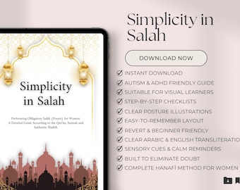 Simplicity in Salah | For Women & Reverts | Visual Hanafi Namaz Book | Step by Step Checklist | Autism ADHD Friendly | PDF | 93 pages