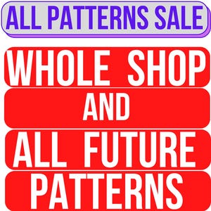 Może przedstawiać: Czerwono-biało-fioletowy baner z tekstem "ALL PATTERNS SALE WHOLE SHOP AND ALL FUTURE PATTERNS".