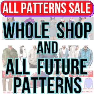 Könnte beinhalten: Eine Verkaufsanzeige für Schnittmuster. Der Text lautet "ALL PATTERNS SALE WHOLE SHOP AND ALL FUTURE PATTERNS". Das Bild zeigt verschiedene Schnittmuster für Männer und Frauen.