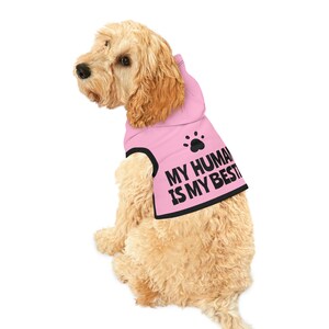 My Human is My Bestie Pink Dog Sweater Hoodie, Pet lover gift, Dog Mom Gift