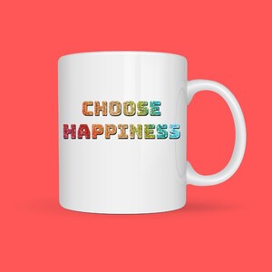 Choose Happiness Rainbow Ceramic Cute Mug, Manifest, Coffee Cup, Best Friend Gift