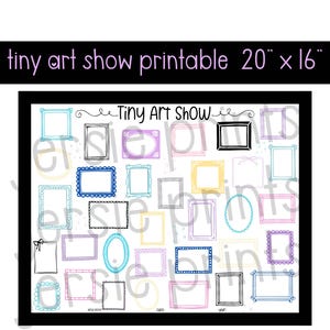 Puede incluir: Exhibición de arte imprimible con dimensiones de 20" x 16". El fondo blanco presenta una cuadrícula de 28 marcos coloridos con contornos negros. El texto "Tiny Art Show" está escrito en cursiva negra en la parte superior.